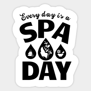 Every Day Is A Spa Day Sticker